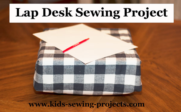lap desk sewing project